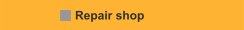 Repair shop