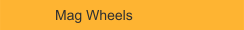 Mag Wheels