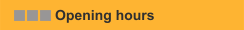 Opening hours