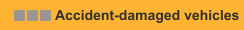 Accident-damaged vehicles